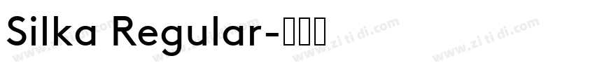 Silka Regular字体转换